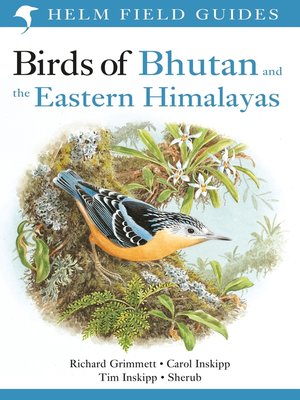 cover image of Field Guide to the Birds of Bhutan and the Eastern Himalayas